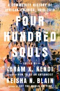 Load image into Gallery viewer, Four Hundred Souls: A Community History of African Americans, 1619-2019