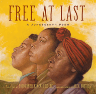 Load image into Gallery viewer, Free at Last: A Juneteenth Poem