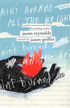 Load image into Gallery viewer, Ain’t Burned All the Bright