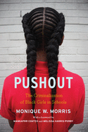 Load image into Gallery viewer, Pushout: The Criminalization of Black Girls in Schools