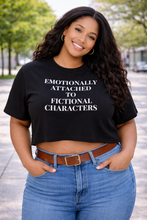 Load image into Gallery viewer, Emotionally Attached Crop
