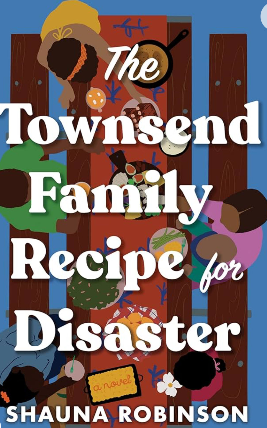 The Townsend Family Recipe for Disaster