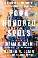 Four Hundred Souls: A Community History of African Americans, 1619-2019