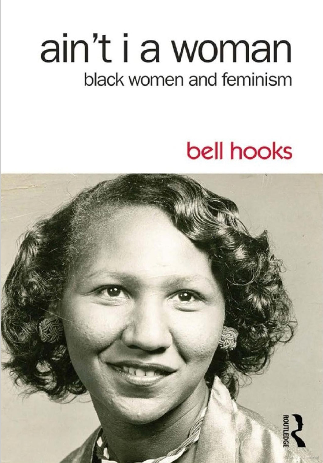 Ain't I a Woman: Black Women and Feminism