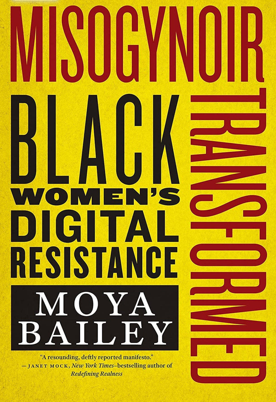 Misogynoir Transformed: Black Women's Digital Resistance