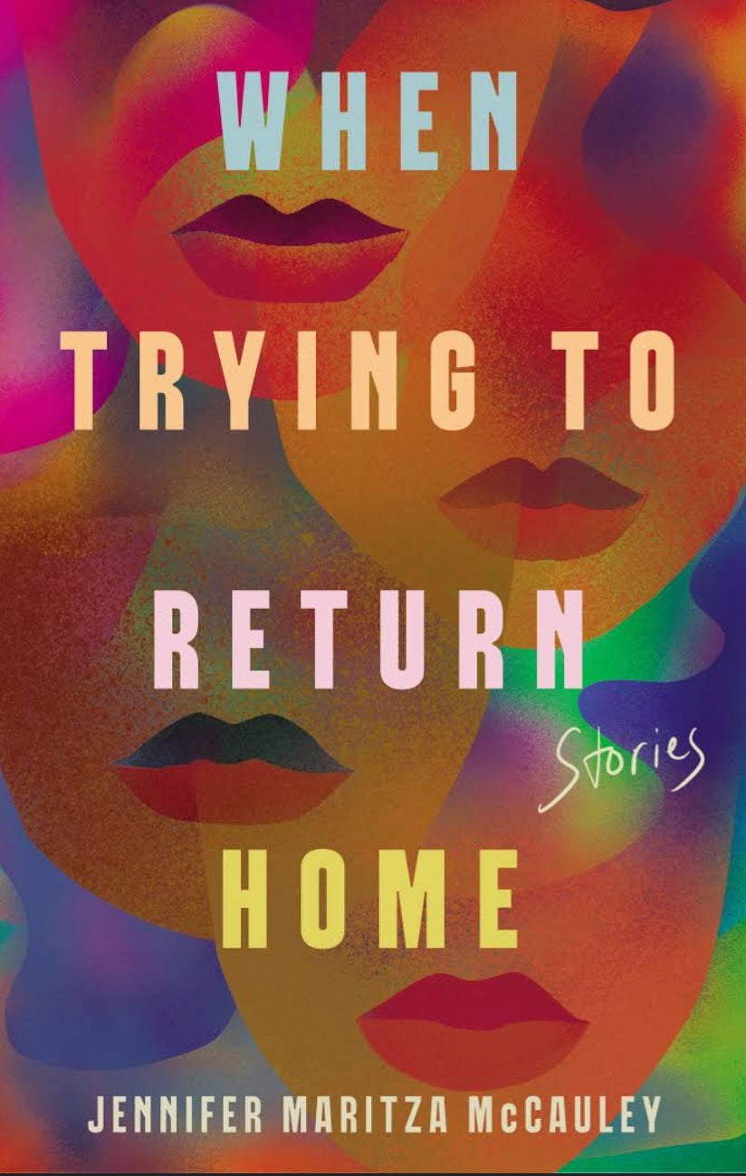 When Trying to Return Home: Stories