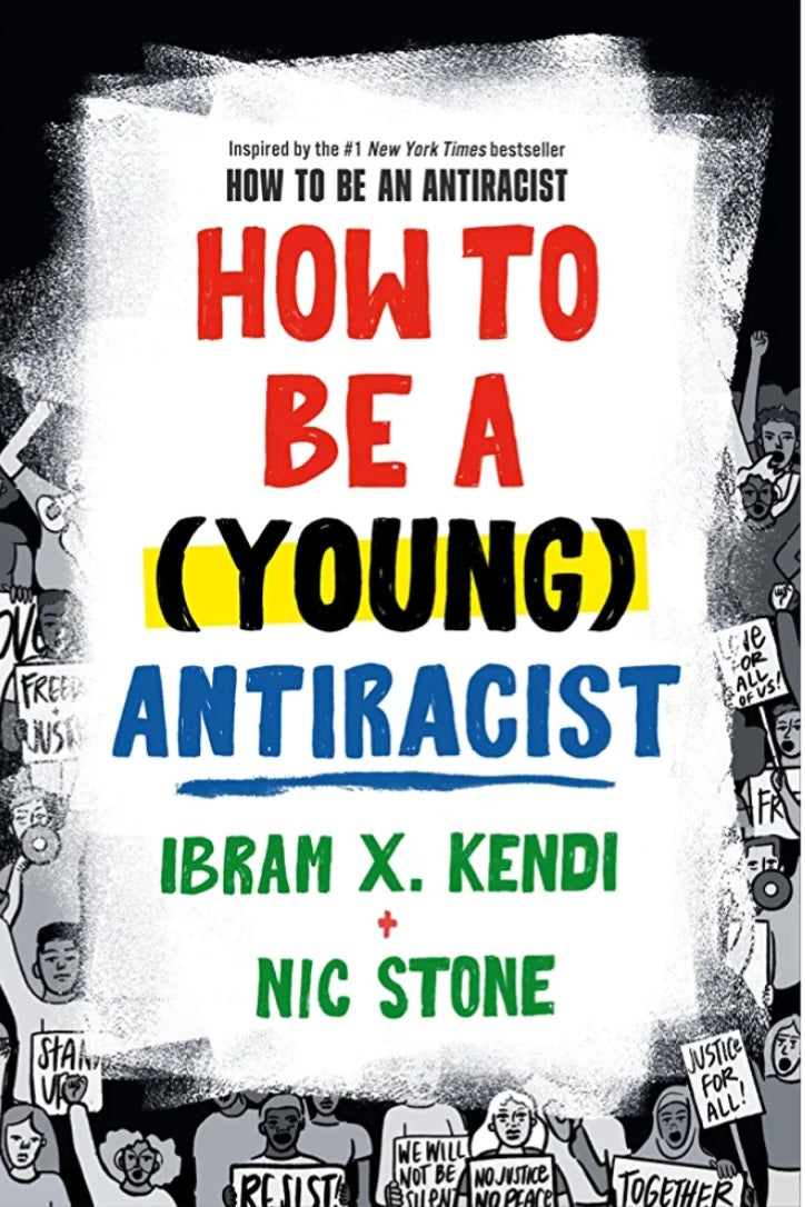 How to be a (Young) Antiracist