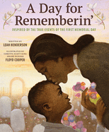 Load image into Gallery viewer, A Day for Rememberin&#39;: Inspired by the True Events of the First Memorial Day
