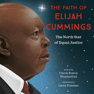 Load image into Gallery viewer, The Faith of Elijah Cummings: The North Star of Equal Justice
