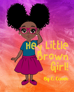Hey Little Brown Girl (Paperback)