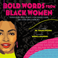 Load image into Gallery viewer, Bold Words from Black Women: Inspiration and Truths from 50 Extraordinary Leaders Who Helped Shape Our World
