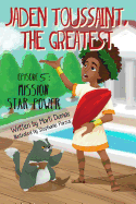 Mission Star-Power: Episode 5 (Jaden Toussaint, the Greatest #5/Paperback)