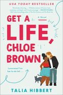 Get a Life, Chloe Brown: The Brown Sisters #1
