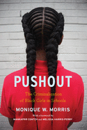 Load image into Gallery viewer, Pushout: The Criminalization of Black Girls in Schools
