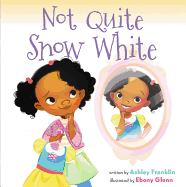 Not Quite Snow White (Hardcover)