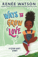 Ways to Grow Love (Hardcover)