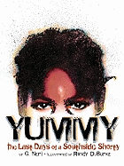 Yummy: The Last Days of a Southside Shorty (Paperback)